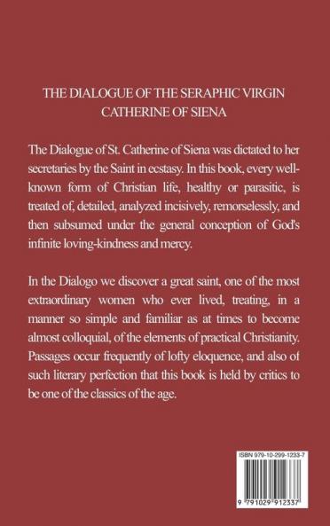 The Dialogue of the Seraphic Virgin Catherine of Siena (Illustrated)