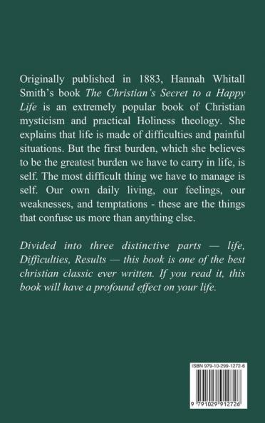 The Christian's Secret to a Happy Life