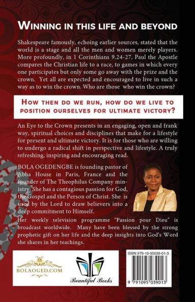 An Eye to the Crown: A lifestyle for ultimate victory: 2 (Discipleship)