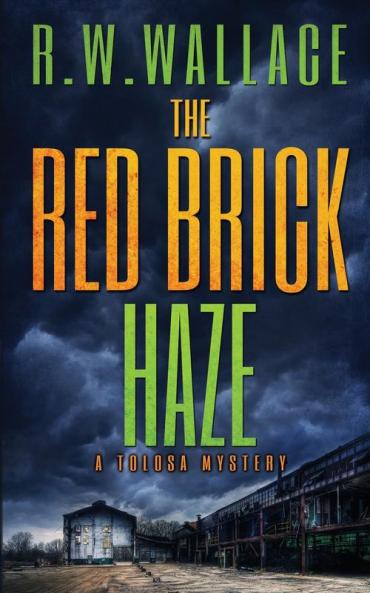 The Red Brick Haze: A Tolosa Mystery: 0 (Tolosa Mysteries)