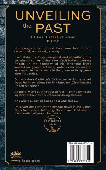 Unveiling the Past: A Ghost Detective Novel: 2