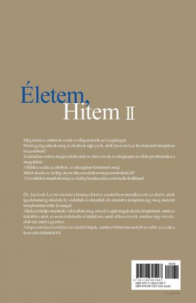 Életem Hitem 2: My Life My Faith 2 (Hungarian)