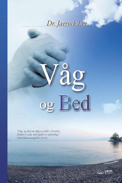 Våg og Bed: Keep Watching and Praying (Danish)