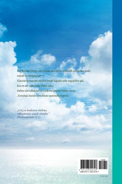 Usk: Loodetava tõelisus: The Assurance of Things Hoped For (Estonian Edition)