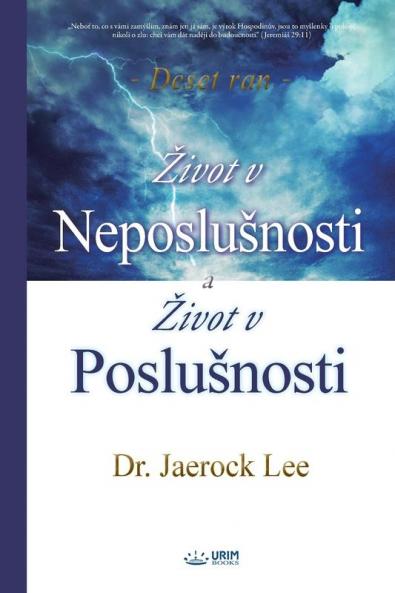 Život v Neposlušnosti a Život v Poslušnosti(Czech)