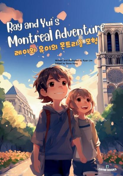 Ray and Yui's Montreal Adventure (레이와 유이의 몬트리올 모험)