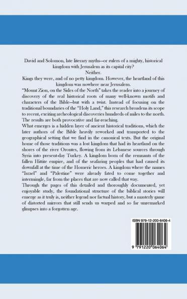 Mount Zion on the Sides of the North: The Syrian and Anatolian roots of the biblical story