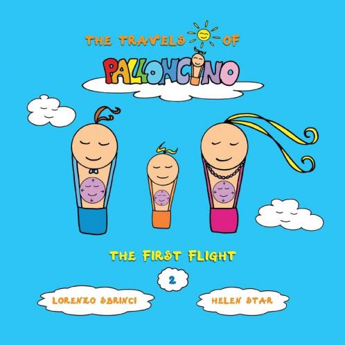 The first flight: 2 (The Travels of Palloncino)