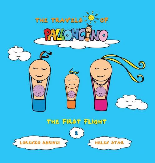 The first flight: 2 (The Travels of Palloncino)