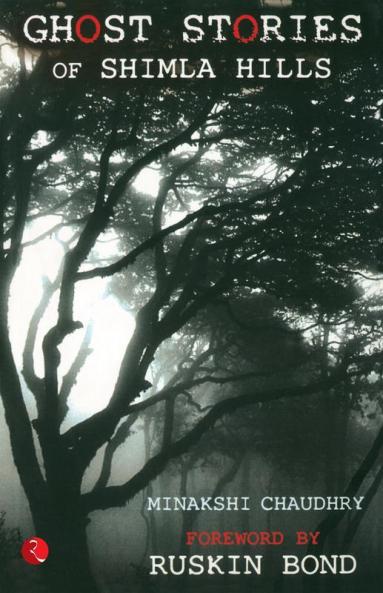 Ghost Stories Of Shimla Hills