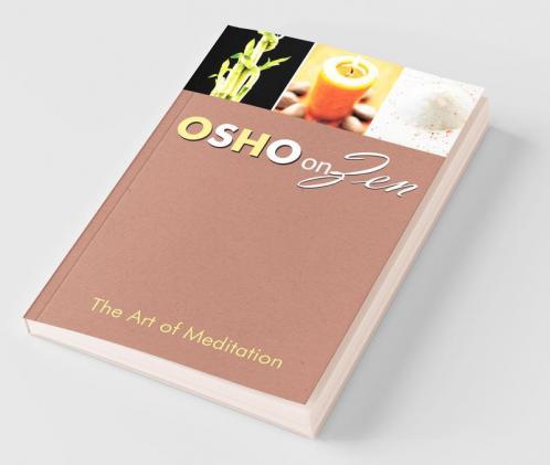 Zen: The Art of Meditation