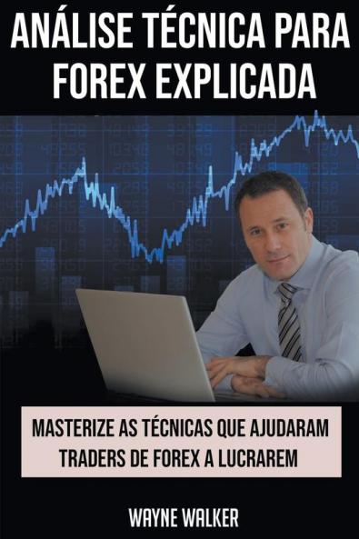 An��lise T��cnica para Forex Explicada