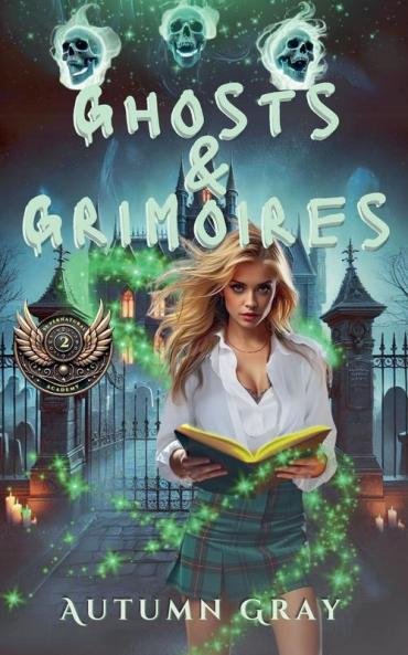 Ghosts and Grimoires