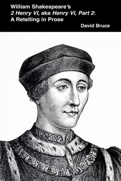William Shakespeare's  2 Henry VI aka Henry VI Part 2