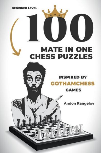 100 Mate in One Chess Puzzles Inspired by Levy Rozman Games