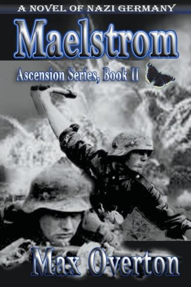 Maelstrom A Novel of Nazi Germany