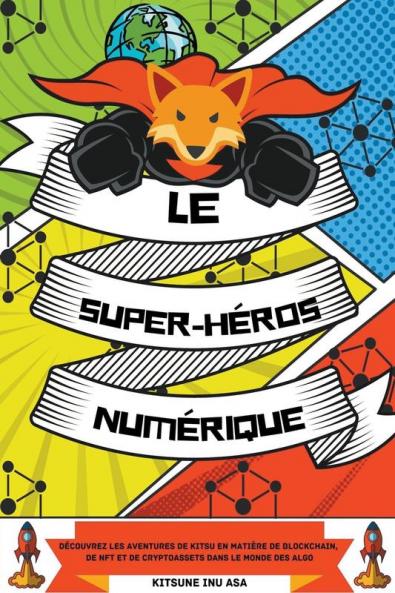 Le super-héros numérique