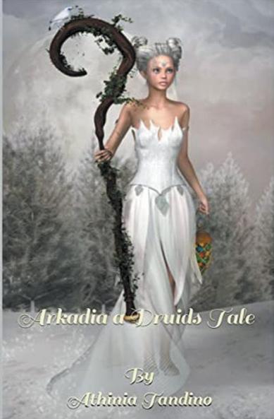 Arkadia A Druid's Tale