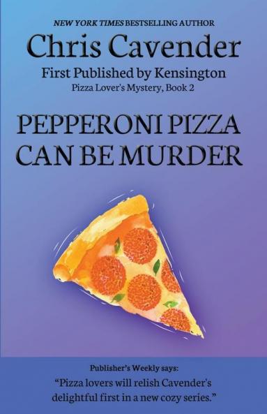 Pepperoni Pizza Can Be Murder