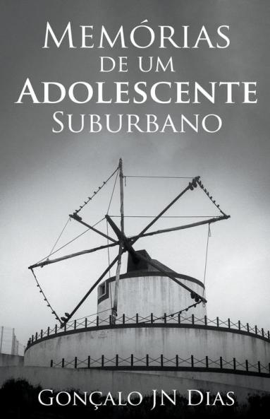 Memórias de um Adolescente Suburbano (pt-pt) (As Minhas Lutas) (Portuguese Edition)