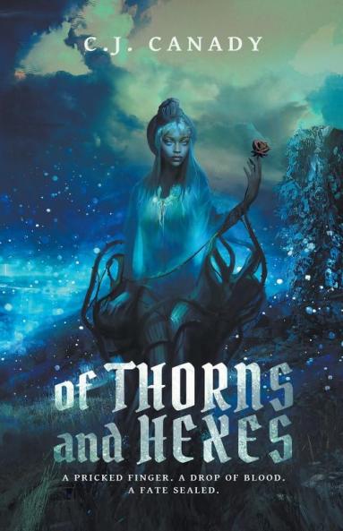 Of Thorns and Hexes