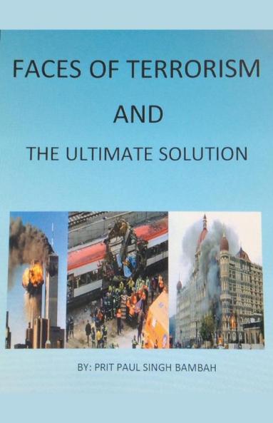 Faces of Terrorism and The Ultimate Solution by