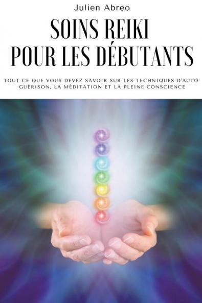 Soins Reiki pour les d&#233;butants