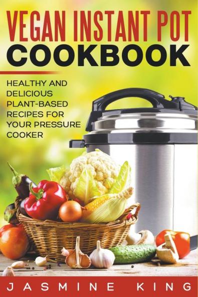 Vegan Instant Pot Cookbook