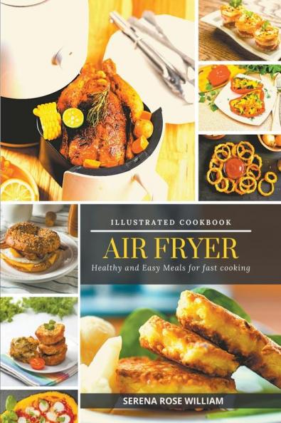 Air Fryer - Illustrated Cookbook