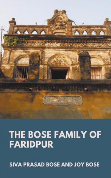 The Bose Family of Faridpur