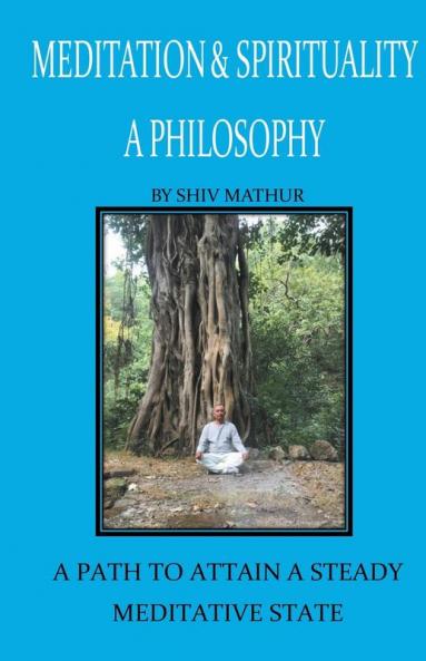 Meditation & Spirituality - A Philosophy