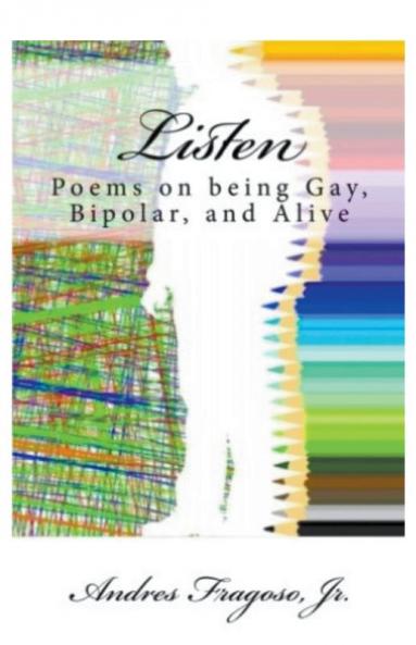 Listen Poems on being Gay Bipolar and Alive