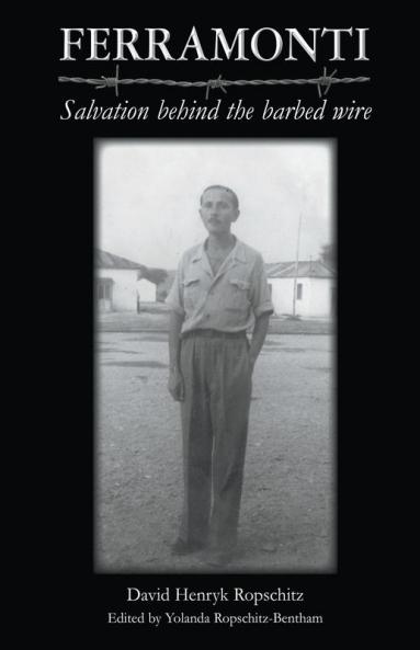 Ferramonti - Salvation behind the barbed wire