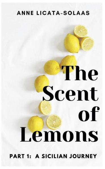 The Scent of Lemons Part One