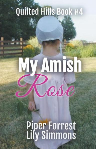 My Amish Rose
