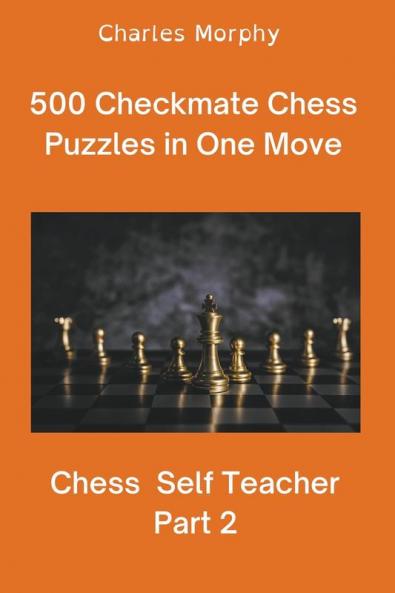 500 Checkmate Chess Puzzles in One Move Part 2