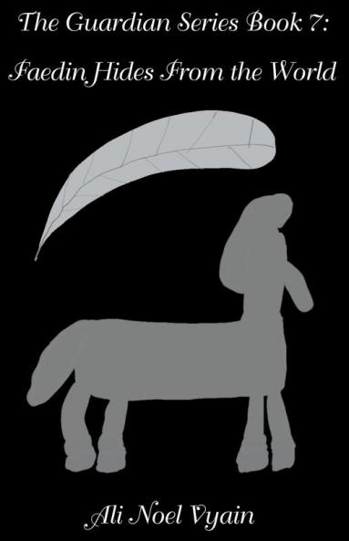 Faedin Hides From the World