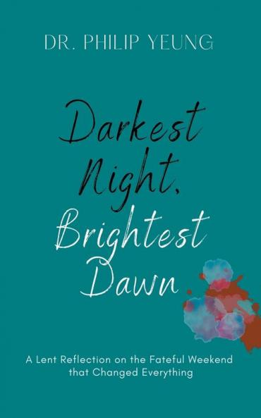 Darkest Night Brightest Dawn