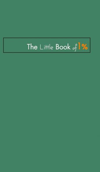 The Little Book of One Percent.
