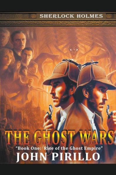 Sherlock Holmes The Ghost Wars Book One Rise of the Ghost Empire