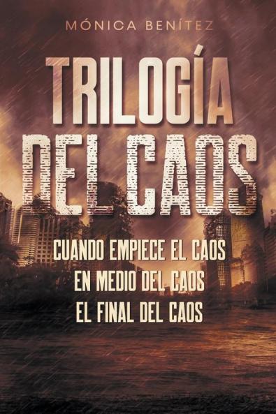 Trilogía del caos (Spanish Edition)