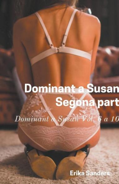 Dominant a Susan. Segona Part
