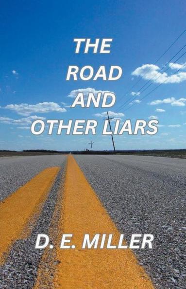 The Road and Other Liars
