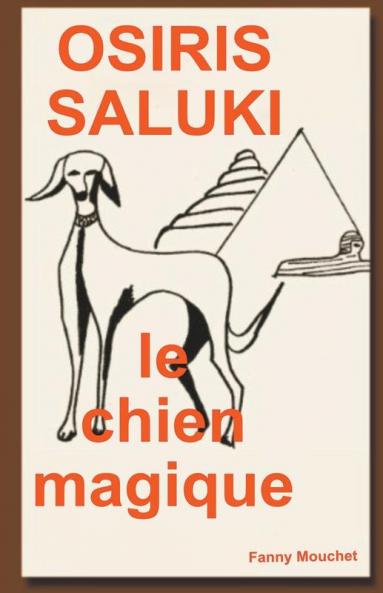 Osiris Saluki le Chien Magique