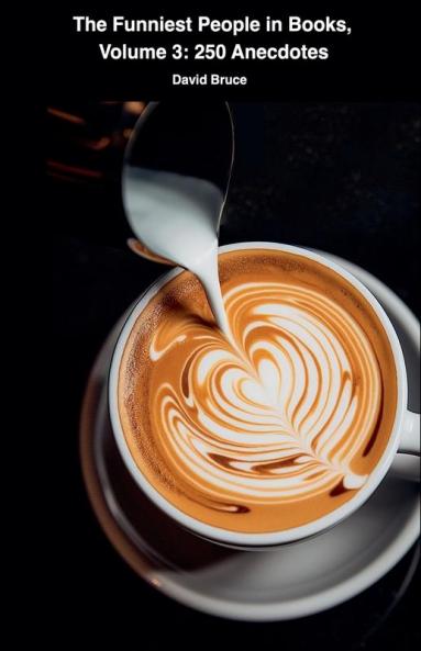 The Funniest People in Books Volume 3