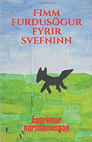 Fimm Fur��us��gur Fyrir Svefninn