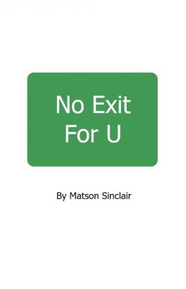 No Exit For U