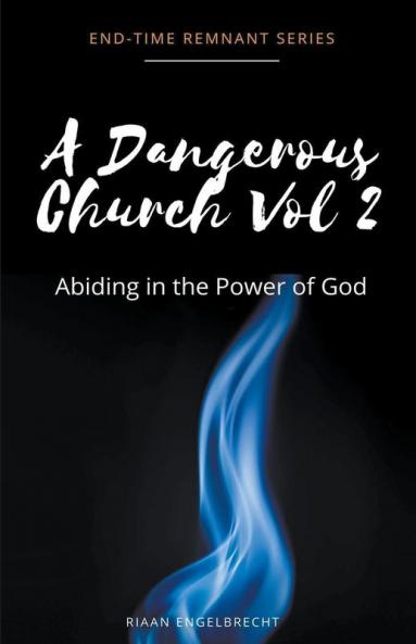 A Dangerous Church Vol 2
