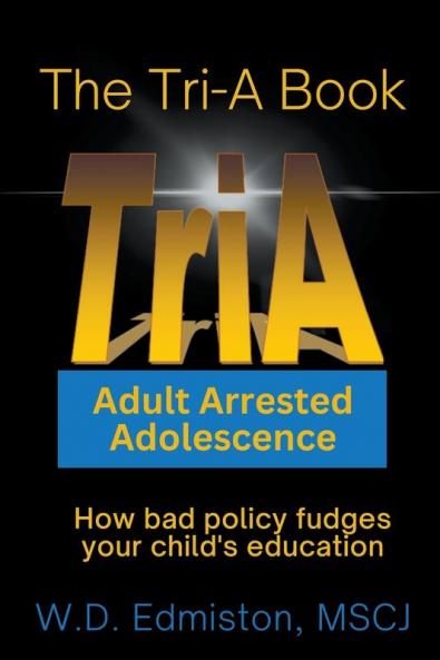 The TriA Book Adult Arrested Adolescence