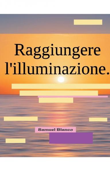 Raggiungere l'illuminazione.